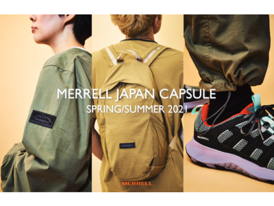 “TRAIL PERFORMANCE, ADOPTED FOR “TOKYO” CITY STYLE.”MERRELL「JAPAN CAPSULE」より、初の春夏コレクションが登場