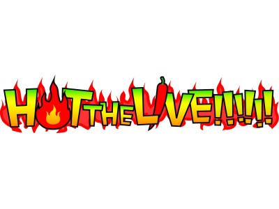 毎年、大久保公園を熱く盛り上げる、激辛グルメ祭りがお届けするライブバトル企画、その名も…『HOT THE LIVE!!!!!!』開催決定！企画を盛り上げる出演者も発表！