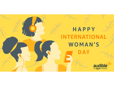 3月8日は国際女性デー！オーディオブックを「自宅」で利用している女性は半数以上！？自己啓発・ビジネス書に加えて現代文学を楽しむ傾向も