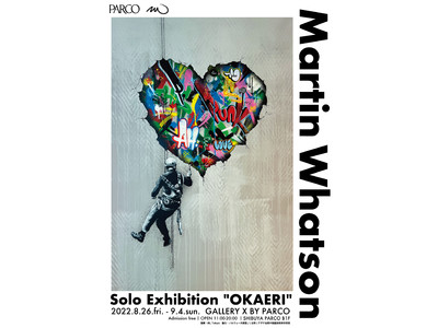 世界で今注目のストリートアーティスト、マーティン・ワトソンが渋谷PARCOで9年ぶりの来日、初の大型個展開催！