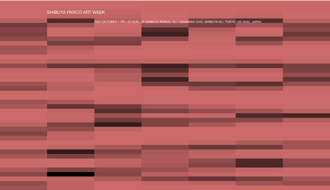ViCs̎NGC^[琢EIA[eBXg܂ňꓯɏWuSHIBUYA PARCO ART WEEK 2022v