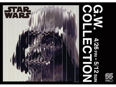 STAR WARS G.W. COLLECTION -PARCO 55th CAMPAIGN-