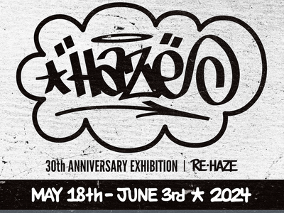 ERIC HAZE 30th ANNIVERSARY EXHIBITION 「RE・HAZE」が渋谷パルコ 4F PARCO MUSEUM TOKYOにて開催決定！