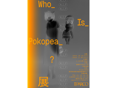 人気VTuber ぽんぽこ＆ピーナッツくんが仕掛ける禁断の展示体験『Who_Is_Pokopea_?展』...