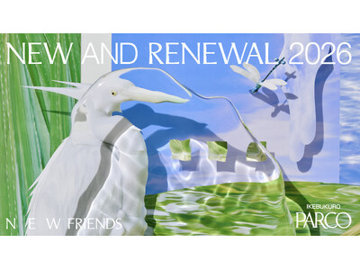 池袋PARCO 2026年大規模改装「NEW FRIENDS」