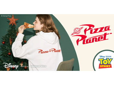 【AMERICAN HOLIC】『トイ・ストーリー』映画公開30周年を記念したコレクションが登場！『ピザ・プラネット』の世界に浸れる特別なアイテムを12月5日(金)発売