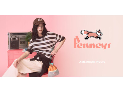 【AMERICAN HOLIC】「PENNEY'S」とのコラボレーション第4弾が登場！レトロな配色とスポーティテイストが映える夏の新作を6月2日(火)発売