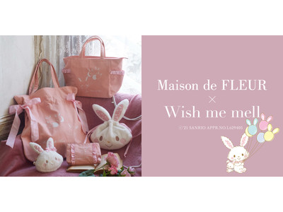 【Maison de FLEUR】『8e Anniversaire』記念コラボシリーズ・9月20日にバースデーを迎える「ウィッシュミーメル」とのコラボアイテム発売