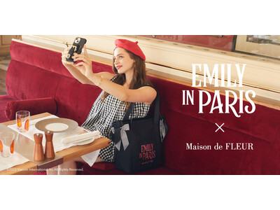 【Maison de FLEUR】Netflixにて配信中のドラマ『エミリー、パリへ行く』とのコラボレーション！タイトルロゴを主役にした特別なコレクションが登場