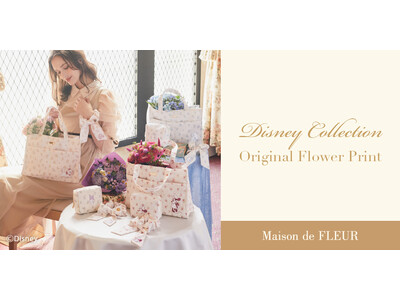 【Maison de FLEUR】人気のDisney Collectionから大人可愛いアイテムが登場・ガールズキャラクターが主役のフラワープリントシリーズを発売
