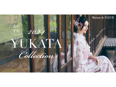 『Maison de FLEURが憧れた日本の夏 - 2024 YUKATA COLLECTION - 』“ミュゲ”とフレンチテイストの華やかな雰囲気が織りなす新作浴衣