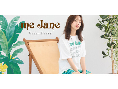 【Green Parks】平成ギャルブランドの象徴「me Jane」と初のコラボレーション！トレンドを取り入れたリゾートアイテムを6月14日(金)に発売