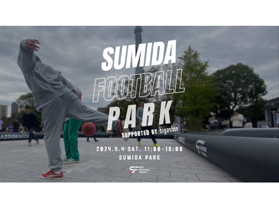 5月4日隅田公園にて「SUMIDA FOOTBALL PARK supported by higashi...