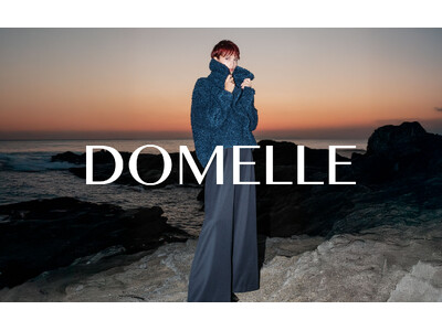 知る人ぞ知るDOMELLE、ついに一般公開--東京・パリで注目の卸ブランドがPOP UP開催