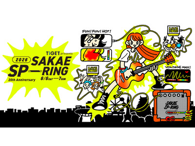 �y��Q�e�o���A�[�e�B�X�g���\�z���C�n��ő勉�̃��C�u�T�[�L�b�g�uTIGET presents SAKAE SP-RING 2026�v��2�e��s�ATIGET�ɂēƐ��t��