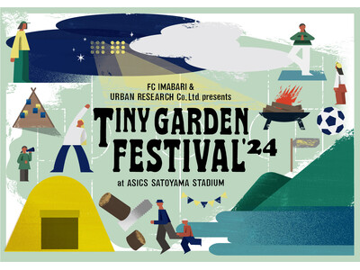 TINY GARDEN FESTIVAL ASICS SATOYAMA STADIUM 2024 特設サ...