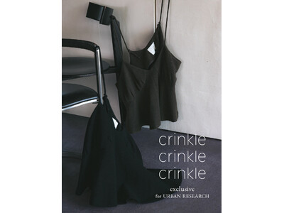 洗練された大人なフェミニンさにURらしさをプラス別注crinkle crinkle crinkleが登場