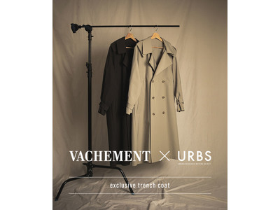 VACHEMEN × URBS 初のコラボレーションとなる exclusive trench coat が発売
