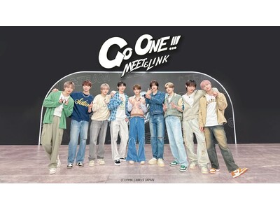 &TEAMオリジナルバラエティ番組10月よりMnet JapanでTV初放送！『Go ONE!!! MEET&LINK』9人9色の魅力がたっぷり詰まった人気コンテンツが登場！