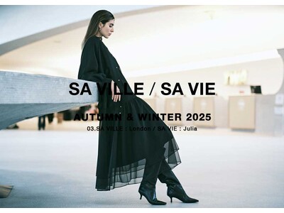 8月22日(金)【SA VILLE / SA VIE】25A/Wコレクションスタート