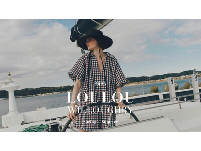 【LOULOU WILLOUGHBY】2026春夏コレクションがスタート＆WEBカタログを公開