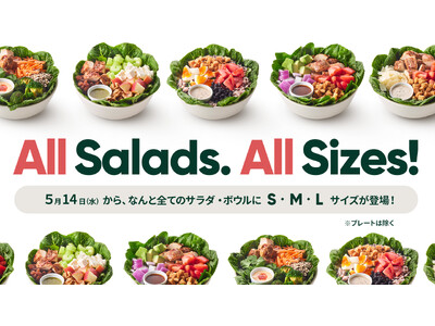 カスタムサラダ専門店 クリスプサラダワークス 5月14日より全サラダでS・M・Lの3サイズ展開