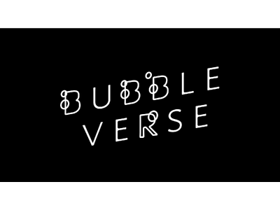 �A���E�������郉�C�t�X�^�C���A�[�g�u�����h�uBUBBLEVERSE�v