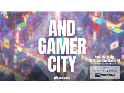 AndGAMER主催のApex Legends大会「AndGAMER City APEX Custom ...