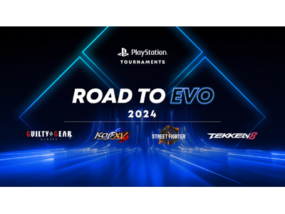 「PlayStation Tournaments：Road to Evo 2024」 決勝配信のお知らせ