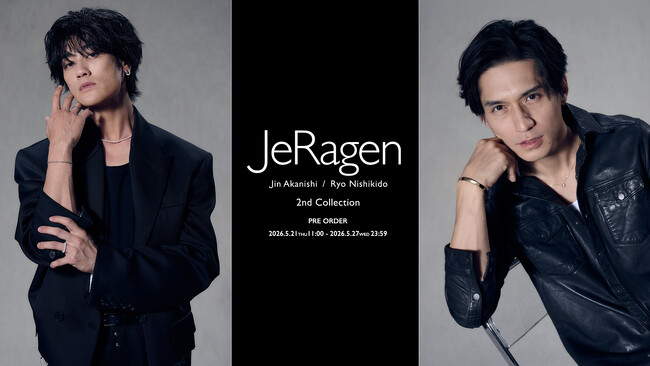 赤西仁×錦戸亮によるジュエリーブランド「JeRagen」から、新コレクションをリリース｜春夏シーズンに煌めきを添える、ふたりのアイデアをそのまま形にした日常になじむコレクション