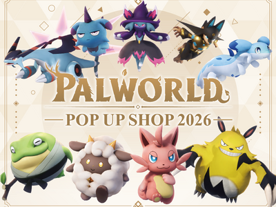 世界総プレイヤー数4,000万人を突破！大人気ゲーム『パルワールド』の世界を楽しめる「PALWORLD POP UP SHOP 2026 in 渋谷モディ」を開催！