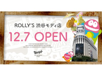 京都発、ロールアイスクリーム専門店、遂に東京初出店「ROLLY’S ROLL ICE CREAM KYOTO」新規店が渋谷モディにオープン決定！