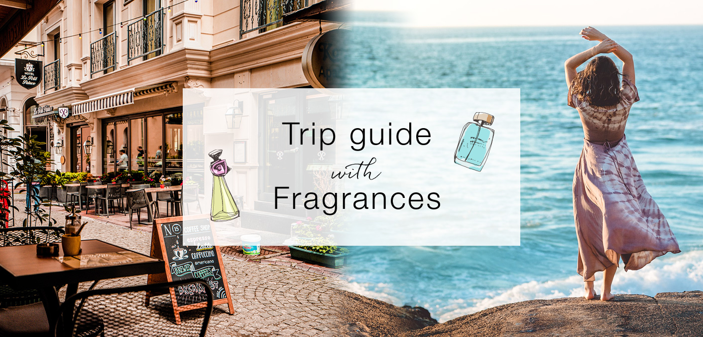 おうち時間が長くても、想像力をかきたてる“香り”で旅に出かけよう！  Trip guide with Fragrances「香りのトリップガイド」
