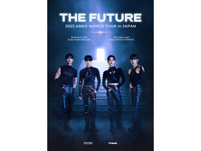 K-POPグループ AB6IX(エイビーシックス)日本初コンサート開催決定! 2023 AB6IX WORLD TOUR [THE FUTURE] in JAPAN