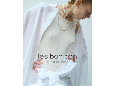 ジュエリーブランドles bonbon(ル ボンボン)から30th collection「sunlit stillness」を発表。不完全な美しさを纏い、自由な心の旅へと誘うジュエリーを提案