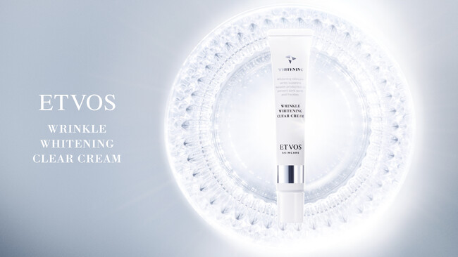 【ETVOS】大人の敏感肌のためのシミ・シワ対策。やさしさと確かな効果感を両立させた薬用 美白※1シワ改善クリームが登場。