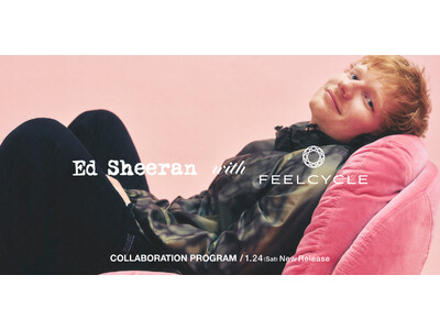 世界を魅了するシンガーソングライターEd SheeranとFEELCYCLEのコラボレーション！最新アル...