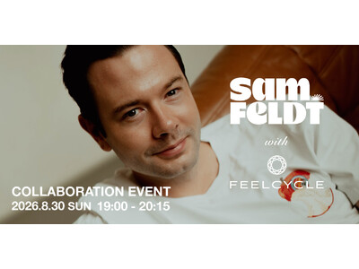 ���E�IDJ�^�v���f���[�T�[ Sam Feldt��FEELCYCLE���R���{���[�V�����I������̃X�y�V�����C�x���g���ً}�J�ÁI