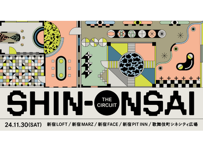 秋の新宿、恒例の音楽フェス「SHIN-ONSAI 2024 -the Circuit-」、最終ラインナップ発表