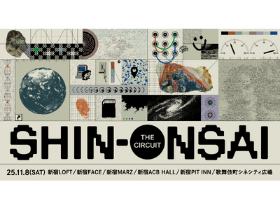 秋の新宿、恒例の音楽フェス、昨年に引き続きライブハウスサーキット形式で開催！！「SHIN-ONSAI 2025 -the Circuit-」