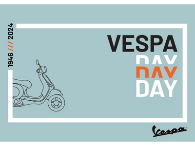 ベスパの誕生日を祝うミーティングイベント Vespa Day を 4 月 21 日（日）に開催