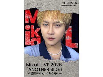 MikaL LIVE 2026「ANOTHER SIDE」―「怪談ROCK」のその先へ―