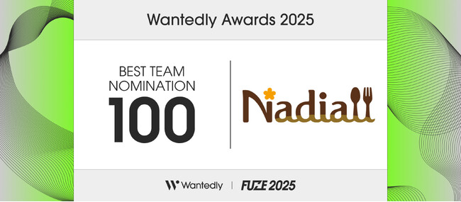 プレスリリース「料理メディア「Nadia」を運営するNadia株式会社、『Wantedly Awards 2025』 TOP100社にノミネート！」のイメージ画像