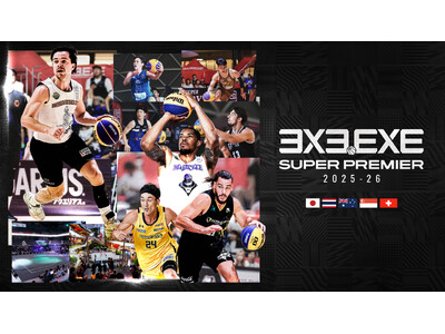 3人制バスケットボールの世界最高峰の国際リーグ「3x3.EXE SUPER PREMIER 2025-26」が、仙台を皮切りに2026年2月から3月にかけて開催！