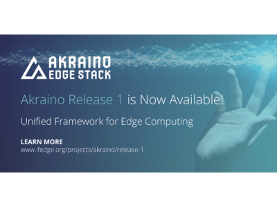 Akraino Edge Stack、5G の IoT エッジ アプリケーション エコシステムに対応したフレームワークとなる初回リリースを発表