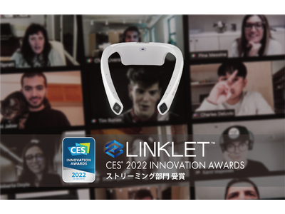 LINKLET(TM)、CES 2022 Innovation Awardsを「Streaming」部門で受賞