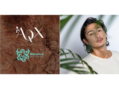 俳優・窪塚洋介によるスキンケアブランド〈AQX（アックス）〉が、湘南の風を肌で感じる、オールデイ・カフェダイニング「Roins（ロインズ）」にてこの夏限定のイベンドブースを出展。