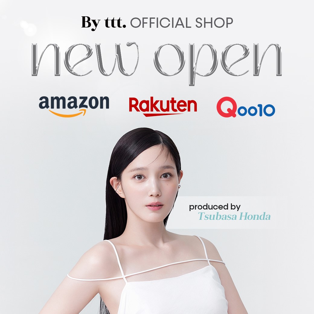 本田翼がフルプロデュースする〈By ttt.（バイティースリー）〉が「楽天市場」「Amazon」「Qoo10」で購入可能に！ECモールへ出店開始！！