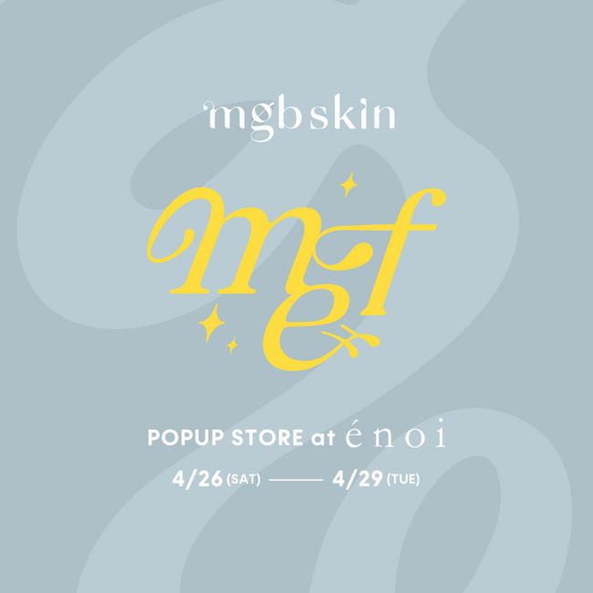 mgb skin創立5周年を記念し、POP UP STOREを開催！