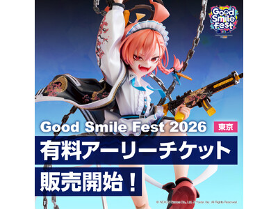 展示総数1,000点以上！フィギュアの最前線を体感できる祭典「グッドスマイルフェス 2026 東京」に1...